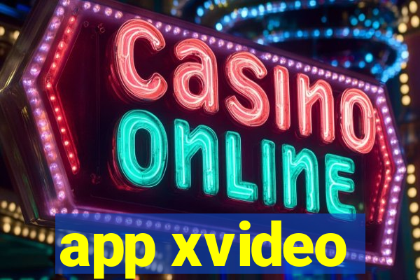 app xvideo